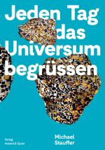 Cover-Bild Jeden Tag das Universum begrüssen