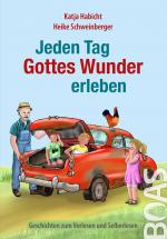 Cover-Bild Jeden Tag Gottes Wunder erleben