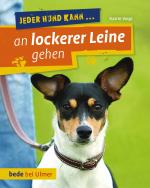 Cover-Bild Jeder Hund kann an lockerer Leine gehen