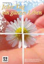 Cover-Bild Jeder Tag ein ganzes Leben