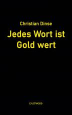 Cover-Bild Jedes Wort ist Gold wert