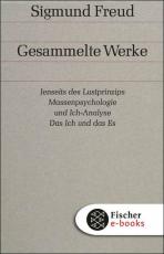 Cover-Bild Jenseits des Lustprinzips / Massenpsychologie und Ich-Analyse / Das Ich und das Es