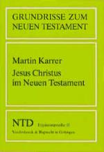 Cover-Bild Jesus Christus im Neuen Testament