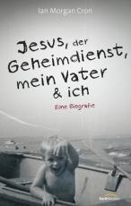 Cover-Bild Jesus, der Geheimdienst, mein Vater und ich*