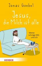 Cover-Bild Jesus, die Milch ist alle