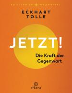 Cover-Bild Jetzt! Die Kraft der Gegenwart