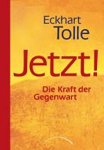 Cover-Bild Jetzt! Die Kraft der Gegenwart