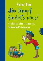 Cover-Bild Jim Knopf: Jim Knopf findet's raus - Geschichten über Lokomotiven, Vulkane und Scheinriesen