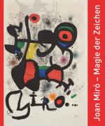 Cover-Bild Joan Miró – Magie der Zeichen