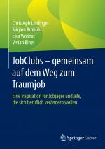 Cover-Bild JobClubs - gemeinsam auf dem Weg zum Traumjob