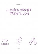 Cover-Bild Jochen macht Triathlon