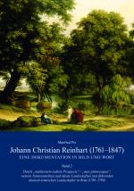 Cover-Bild Johann Christian Reinhart (1761 – 1847). Eine Dokumentation in Bild und Wort. Band 2