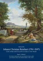 Cover-Bild Johann Christian Reinhart (1761-1847) - Eine Dokumentation in Bild und Wort