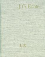 Cover-Bild Johann Gottlieb Fichte: Gesamtausgabe / Reihe I: Werke. Band 10: Werke 1808–1812