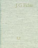 Cover-Bild Johann Gottlieb Fichte: Gesamtausgabe / Reihe I: Werke. Band 2: Werke 1793–1795