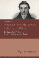 Cover-Bild Johann Gottlieb Fichte: Leben und Werk