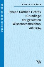 Cover-Bild Johann Gottlieb Fichtes 'Grundlage der gesamten Wissenschaftslehre von 1794'