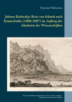 Cover-Bild Johann Redowskys Reise von Irkutsk nach Kamtschatka (1806-1807) im Auftrag der Akademie der Wissenschaften
