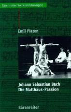 Cover-Bild Johann Sebastian Bach. Die Matthäus-Passion