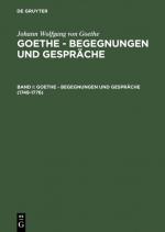 Cover-Bild Johann Wolfgang von Goethe: Goethe - Begegnungen und Gespräche / 1749-1776