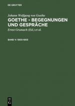 Cover-Bild Johann Wolfgang von Goethe: Goethe - Begegnungen und Gespräche / 1800-1805