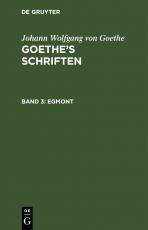 Cover-Bild Johann Wolfgang von Goethe: Goethe’s Schriften / Egmont