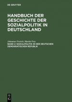Cover-Bild Johannes Frerich: Handbuch der Geschichte der Sozialpolitik in Deutschland / Sozialpolitik in der Deutschen Demokratischen Republik