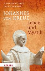 Cover-Bild Johannes vom Kreuz - Leben und Mystik