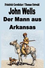 Cover-Bild John Wells - der Mann aus Arkansas