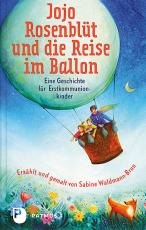 Cover-Bild Jojo Rosenblüt und die Reise im Ballon