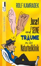 Cover-Bild Josef und seine Träume in der Naturheilklinik