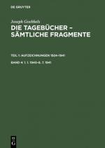 Cover-Bild Joseph Goebbels: Die Tagebücher – Sämtliche Fragmente. Aufzeichnungen 1924–1941 / 1. 1. 1940–8. 7. 1941