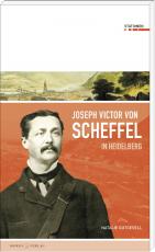 Cover-Bild Joseph Victor von Scheffel in Heidelberg