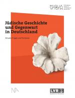 Cover-Bild Jüdische Geschichte und Gegenwart in Deutschland