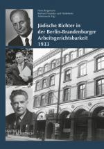 Cover-Bild Jüdische Richter in der Berlin-Brandenburger Arbeitsgerichtsbarkeit 1933