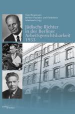 Cover-Bild Jüdische Richter in der Berliner Arbeitsgerichtsbarkeit 1933
