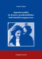 Cover-Bild Jugendsexualität im Kontext gesellschaftlicher Individualisierungsprozesse