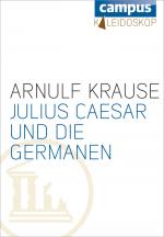 Cover-Bild Julius Caesar und die Germanen