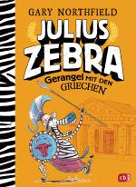 Cover-Bild Julius Zebra - Gerangel mit den Griechen