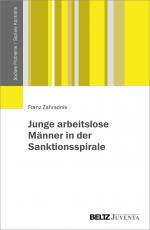 Cover-Bild Junge arbeitslose Männer in der Sanktionsspirale