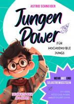 Cover-Bild Jungen Power: Das Kreativ-Buch für hochsensible Jungs ab 8 Jahren.