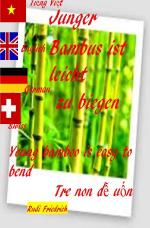 Cover-Bild Junger Bambus ist leicht zu biegen. Young bamboo is easy to bend. Vietnamese tiếng Anh English German