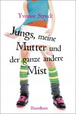 Cover-Bild Jungs, meine Mutter und der ganze andere Mist