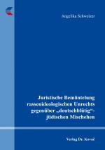 Cover-Bild Juristische Bemäntelung rassenideologischen Unrechts gegenüber „deutschblütig“-jüdischen Mischehen