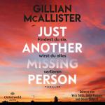 Cover-Bild Just Another Missing Person – Findest du sie, wirst du alles verlieren