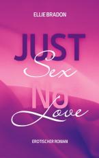 Cover-Bild JUST SEX - NO LOVE 1