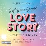 Cover-Bild Just Some Stupid Love Story - Die Wette mit dem Ex