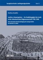 Cover-Bild Justitias 'Emancipation' – Zur Unabhängigkeit der Justiz in der schweizerischen Eidgenossenschaft 1798–1848