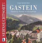 Cover-Bild k.u.k. Sehnsuchtsort Gastein