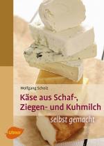 Cover-Bild Käse aus Schaf-, Ziegen- und Kuhmilch